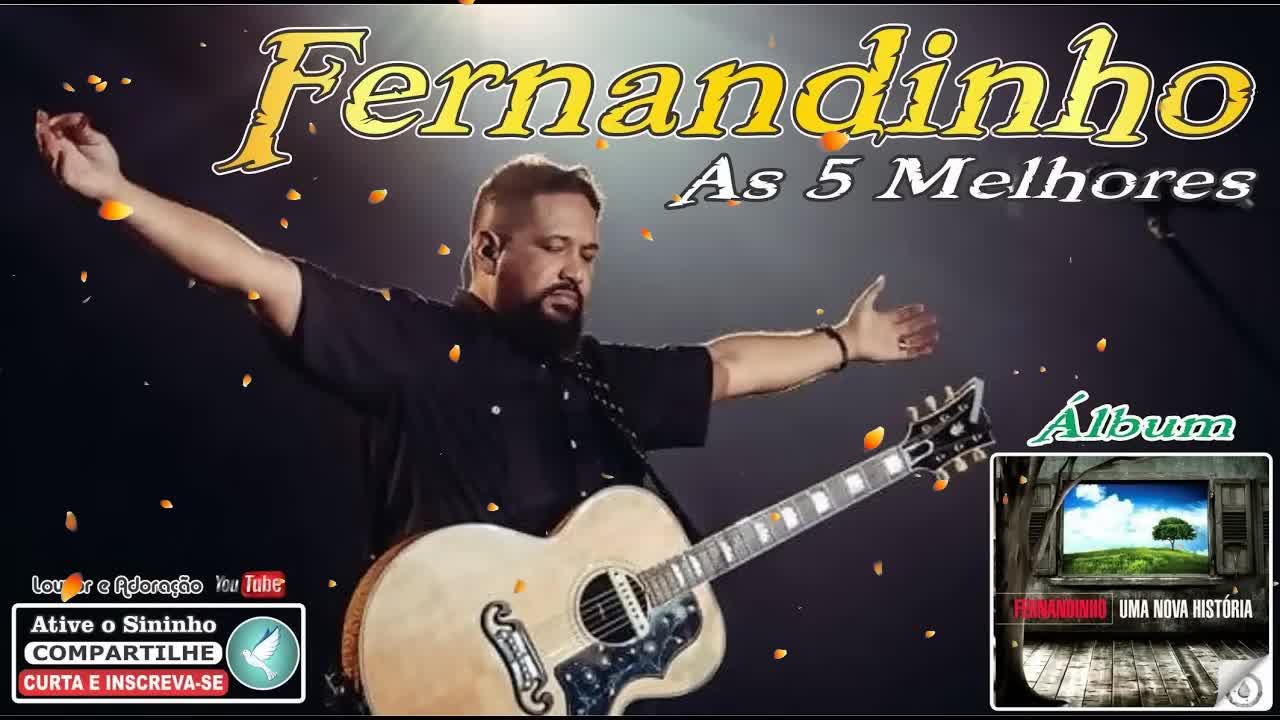 Fernandinho ''As 5 Melhores'' Álbum Uma Nova Historia