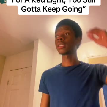 “Quitting When You Fail Is Like Not Moving Because You Had To Stop For A Red Light”