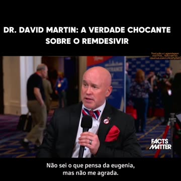 💥💀DR. DAVID MARTIN: A VERDADE CHOCANTE SOBRE O REMDESIVIR💀💥