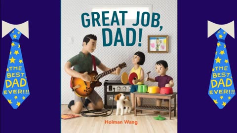 Great Job Dad! STORY TIME