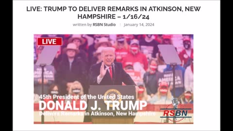 LIVE: Trump to Deliver Remarks in Atkinson, New Hampshire – 1/16/24