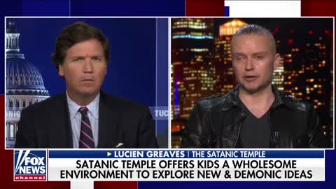 Tucker Takes on the Satanic Temple