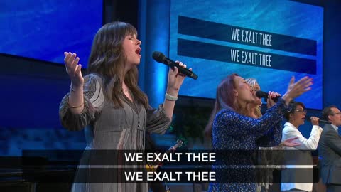 MUSIC 26) We Exalt Thee