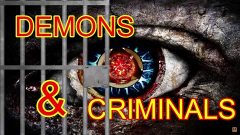 "Demons and Criminals"