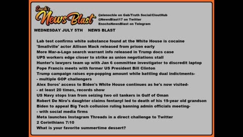 Wednesday, July 5, 2023 News Blast. #Enoch #NewsBlastReading #NBR