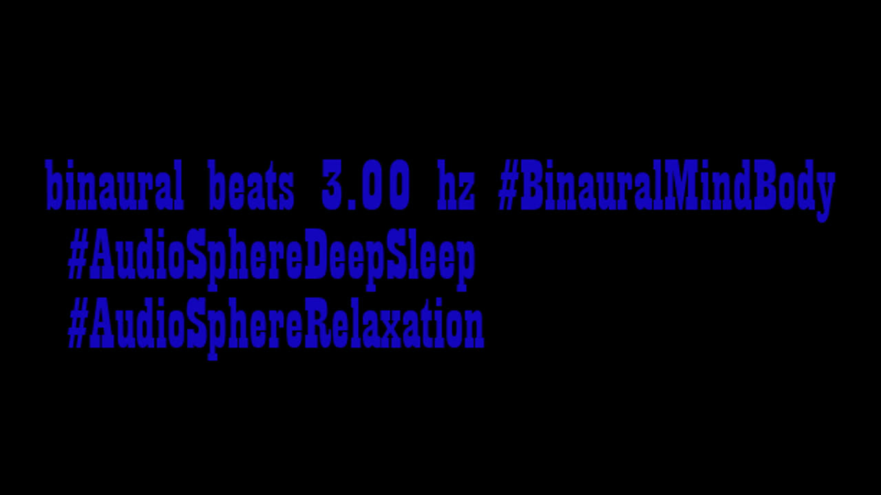 binaural_beats_3.00hz_BinauralSoundHealing AudioSphereHarmonicMind BinauralMeditation