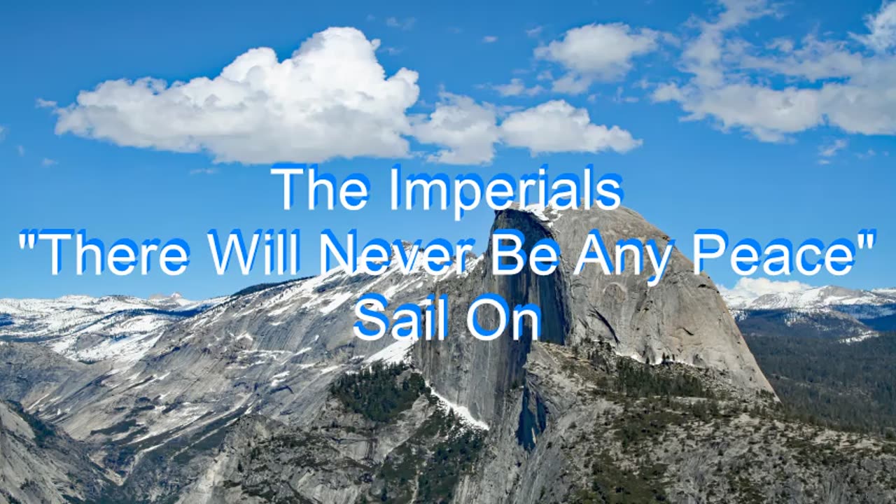 The Imperials - There Will Never Be Any Peace #24