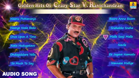 Golden Hits Of Crazy Star V Ravichandran- | Superhit Kannada Songs of V Ravichandran | Audio Jukebox