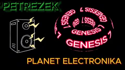 PLANET ELECTRONIKA GENESIS 7 (PETREZEK)