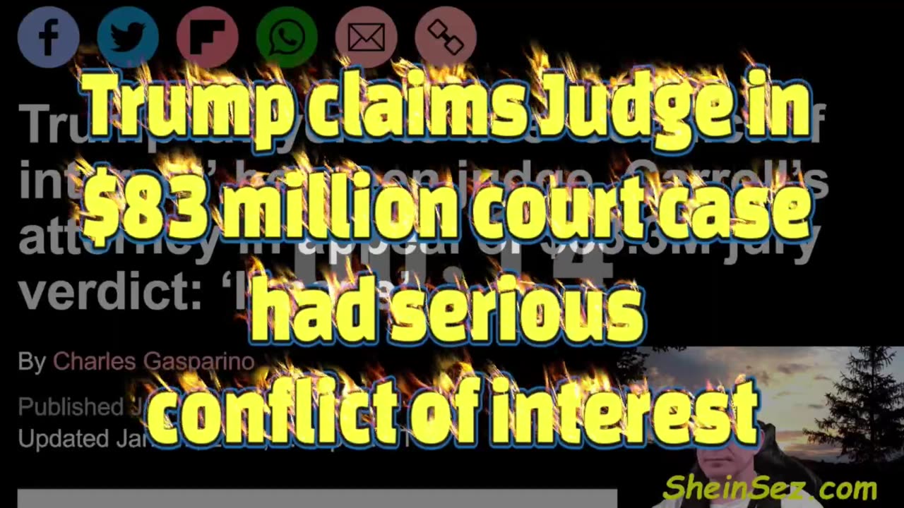 Trump claims Judge in $83 million court case had serious conflict of interest-SheinSez 424