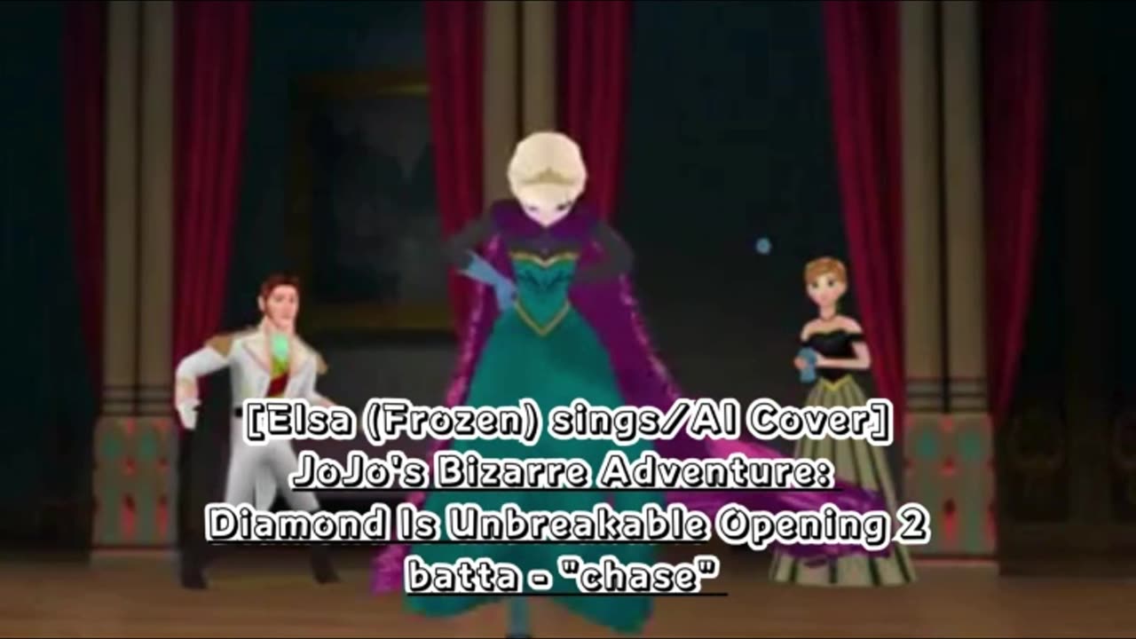 [Elsa (Frozen) AI Cover] JoJo's Bizarre Adventure:Diamond is Unbreakable Op 2/OP 6 batta - chase