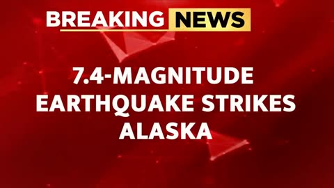 BREAKING NEWS: 7.4-Magnitude Earthquake Strikes Alaska, Tsunami Alert Issued