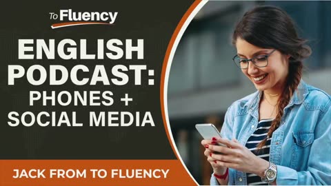 Learn English Podcast Social Media and Phone