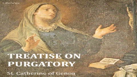 Treatise on Purgatory | Saint Catherine of Genoa | Christianity - Other | Audiobook | English