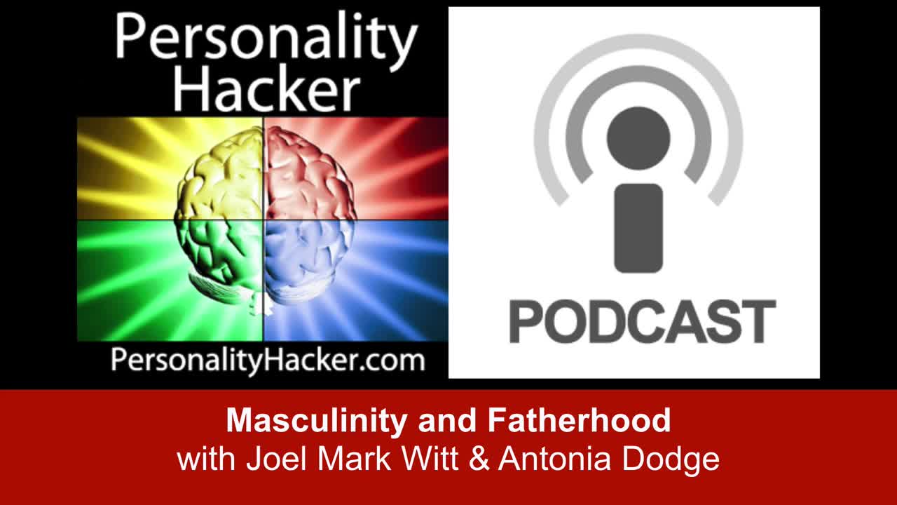 Masculinity and Fatherhood | PersonalityHacker.com