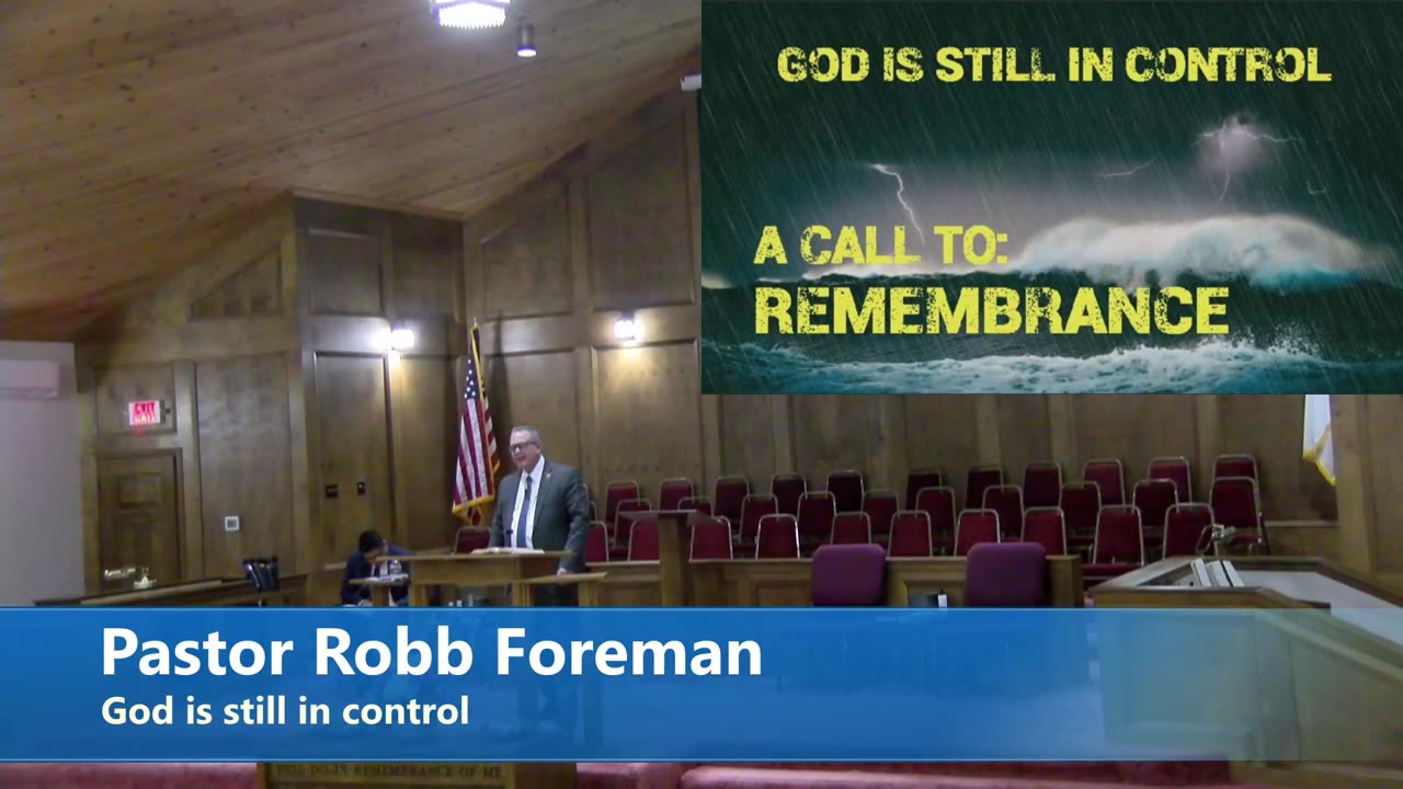 Pastor Robb Foreman // God is still in control