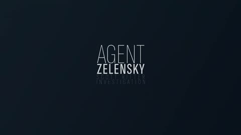 Agent zelensky part.1