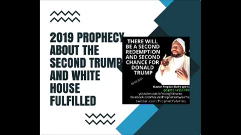 2019 prophecy about the second trump and white house fulfilled