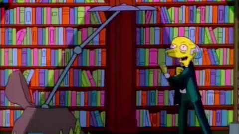 Em um episódio dos Simpsons de 1995, o Sr. Burns, o homem mais rico de Springfield,