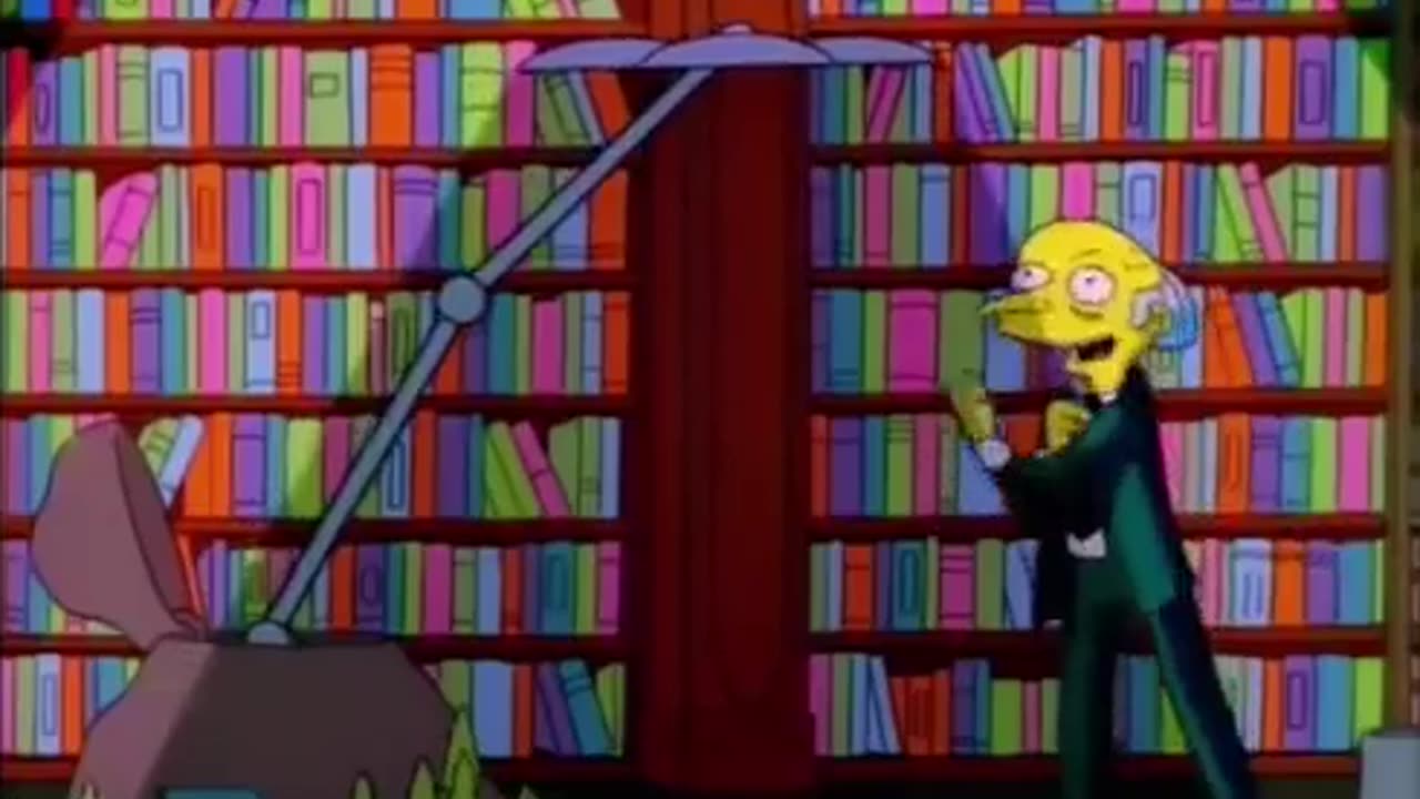 Em um episódio dos Simpsons de 1995, o Sr. Burns, o homem mais rico de Springfield,