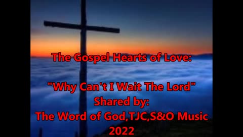 The Holy Ghost Presents:The Gospel Hearts of Love "Why Can't I Wait on The Lord" 2022 Music Video