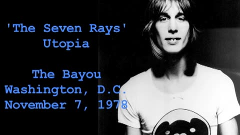 November 7, 1978 - 'The Seven Rays' / Utopia