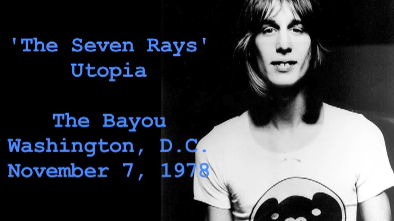 November 7, 1978 - 'The Seven Rays' / Utopia