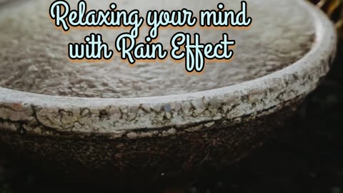 Relaxing mind with rain sound