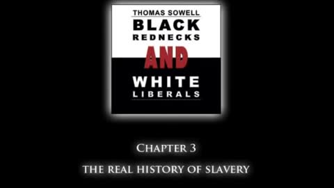 Thomas Sowell - the truth about slavery