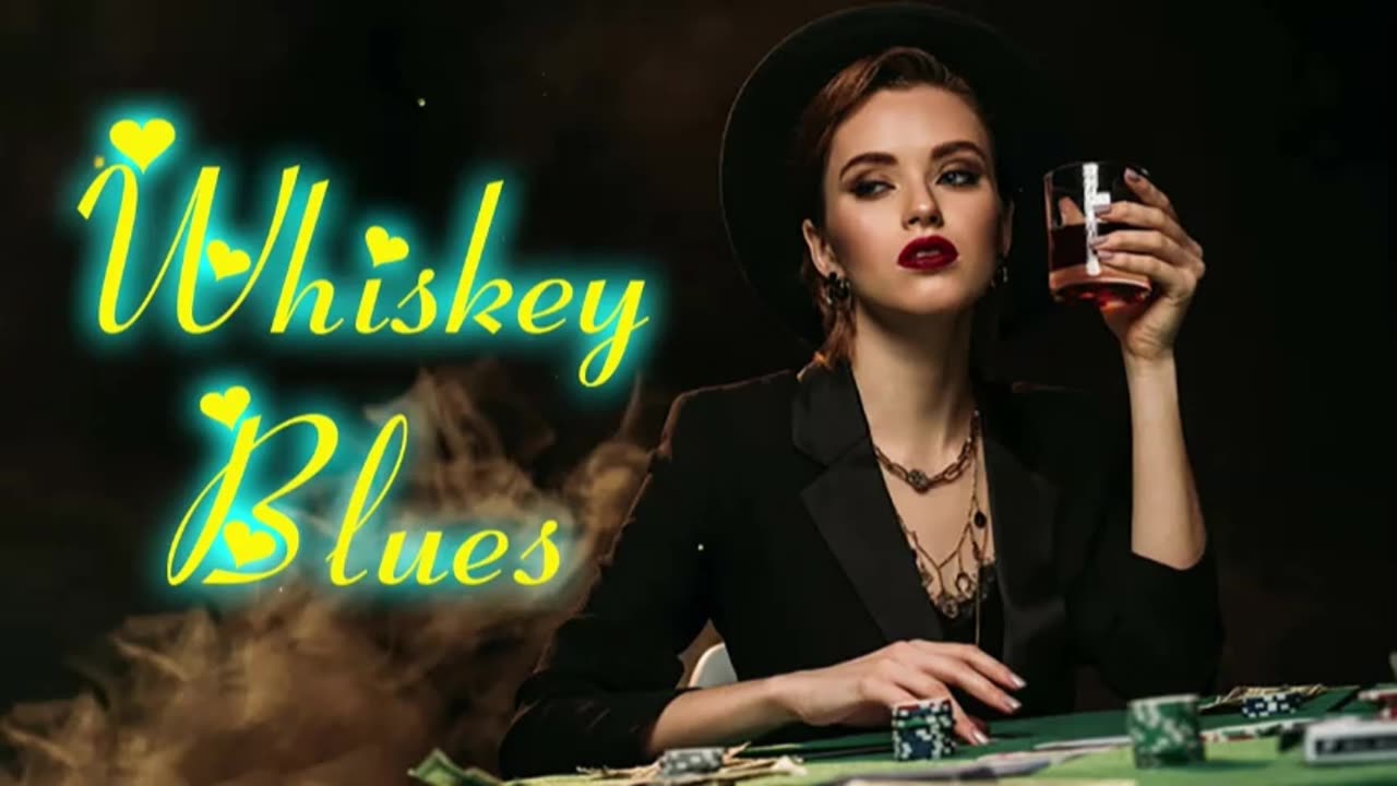 whiskey blues,whisky blues,blues whisky,relaxing