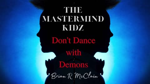 THE MASTERMIND KIDZ - Don't Dance with Demons