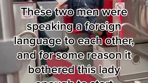 This Lady is upset that two people are speaking a foreign language, so she does this...