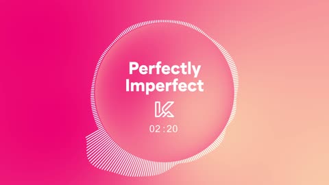 "Perfectly Imperfect" by KIRA