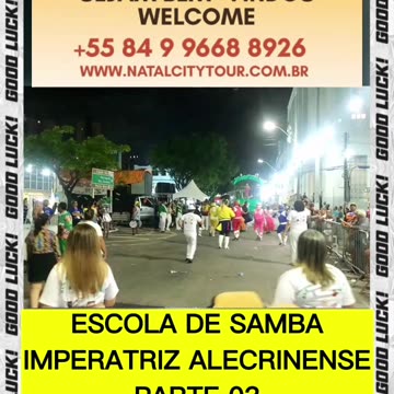 ESCOLA DE SAMBA IMPERATRIZ ALECRINENSE - Parte 03