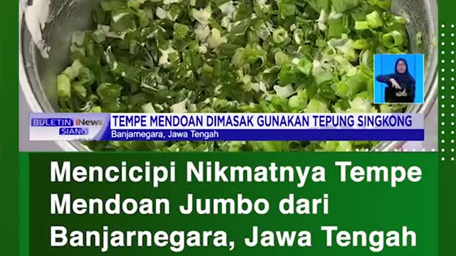 Taste the Favor of Tempe Mendoan Jumbo from Banjarnegara, Central Java