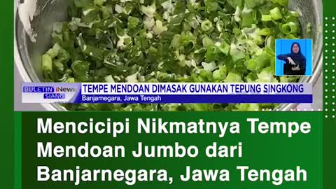 Taste the Favor of Tempe Mendoan Jumbo from Banjarnegara, Central Java