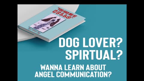 Dog lover? Non Fiction? Are you Spiritual?, believe in Angels?, communicate with Angels?