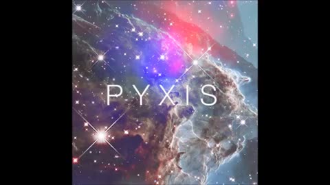 Pyxis - Now We're Here
