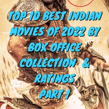Top 10 Best Indian Movies Of 2022 By Box Office Collection & Ratings Part 1