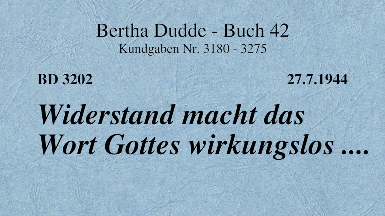 BD 3202 - WIDERSTAND MACHT DAS WORT GOTTES WIRKUNGSLOS ....