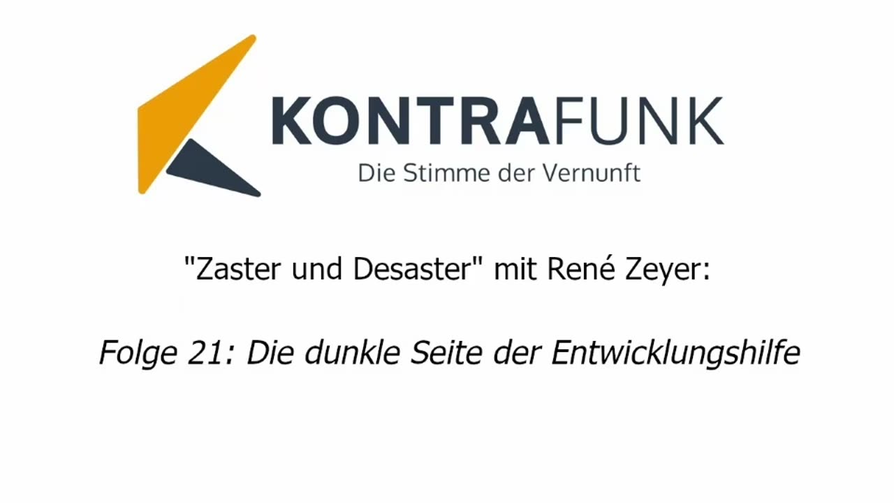 Zaster und Desaster mit René Zeyer - Folge 21: Die dunkle Seite der Entwicklungshilfe