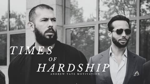 Times of Hardship - Motivational Speech (Andrew Tate Motivation)