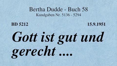 BD 5212 - GOTT IST GUT UND GERECHT ....