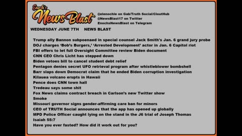 Wednesday, June 7, 2023 News Blast. #Enoch #NewsBlastReading #NBR