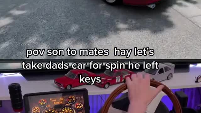 pov son to mates hay let's take dads car'for spin he left keys