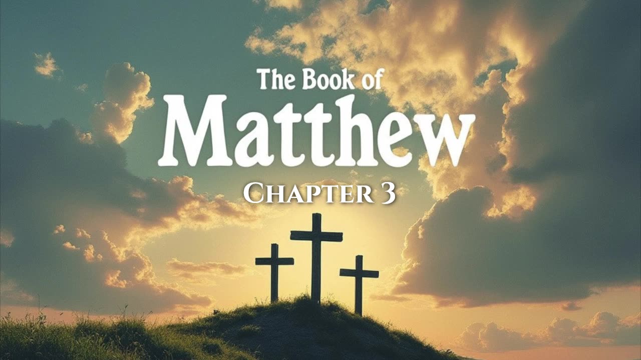 Matthew 3 - The Bible on Rumble