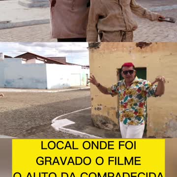 LOCAL ONDE FOI GRAVADO O FILME O AUTO DA COMPADECIDA