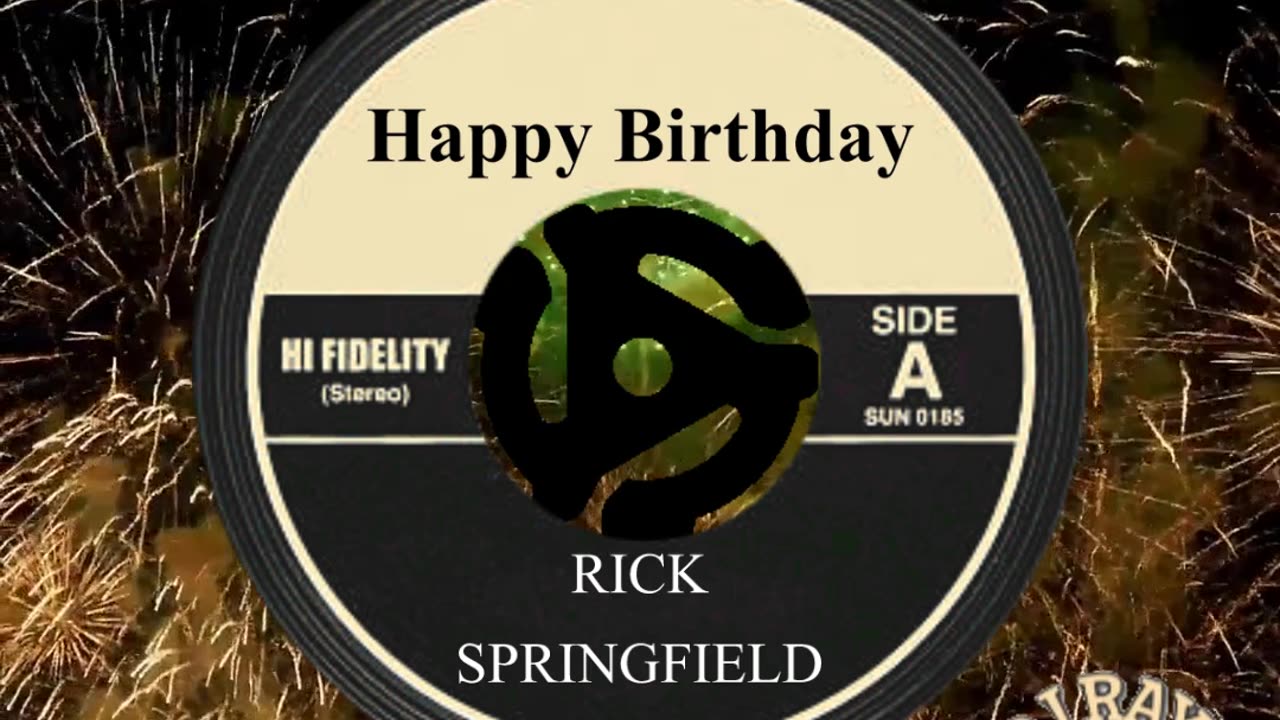 HAPPY BIRTHDAY RICK SPRINGFIELD