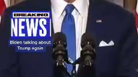 Biden talking about Trump again.
