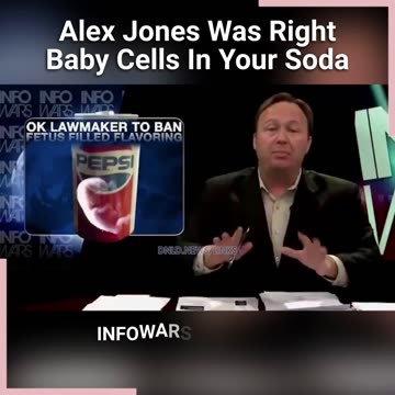 Alex Jones Was Warning You About Aborted Baby Cells In Vaccines, Food & Cosmetics Since 2012 - 6/22/23